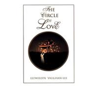 Llewellyn Vaughan-Lee The Circle of Love (Tascabile)