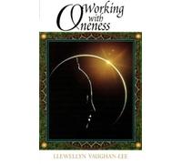 Llewellyn Vaughan-Lee Working with Oneness (Tascabile)