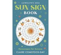 Llewellyn's 2026 Sun Sign Book: Horoscopes for Success