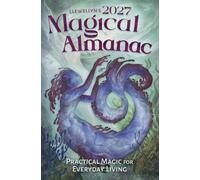 Llewellyn's 2027 Magical Almanac: Practical Magic for Everyday Living