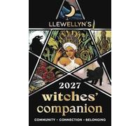 Llewellyn's 2027 Witches' Companion: Community Connection Belonging