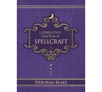 Deborah Blake Llewellyn's Little Book of Spellcraft (Copertina rigida)