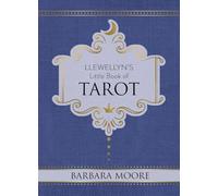 Barbara Moore Llewellyn's Little Book of Tarot (Copertina rigida)