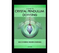 Llh Media A Guide to Crystal Pendulum Dowsing (Tascabile)