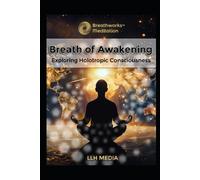 Llh Media Holotropic Breathing (Tascabile) Breathworks