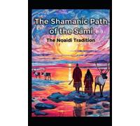 Llh Media The Shamanic Path of the Sami (Tascabile) Magick