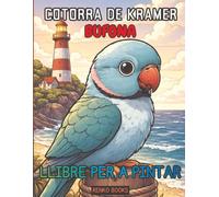 Llibre per pintar de la cotorra de Kramer: Dissenys de la cotorra de collar per a adults, adolescents i infants, amb pàgines relaxants que van des de ... amants dels ocells i propietaris de mascotes.