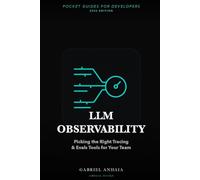 LLM Observability Pocket Guide: Picking the Right Tracing & Evals Tools for Your Team