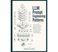 LLM Prompt Engineering Patterns: Implementation of structured instruction methods to create reliable autonomous processes in python environments for software engineers