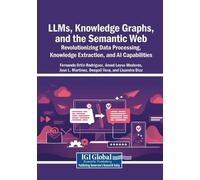 LLMs, Knowledge Graphs, and the Semantic Web: Revolutionizing Data P (Tascabile)