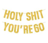 LLMSIX Striscione dorato per 60° compleanno, Holy Shit You'Re 60, decorazioni per 60° compleanno per donne e uomini, divertenti decorazioni per feste di compleanno