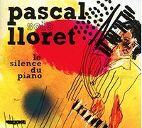 Lloret, Pascal - Le Silence Du Piano