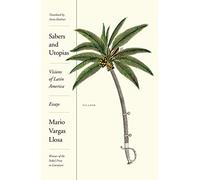 Llosa Mario Vargas Sabers & Utopias BOOK NUOVO