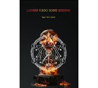 Lloverá fuego sobre Sodoma