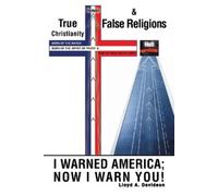 Lloyd A. Davidson True Christianity and False Religions (Tascabile)