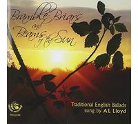 Lloyd, A. L. - Bramble Briars & Beams Of The Sun (2 CD)