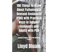 Lloyd Bluain 100 Things to Know About Pathological Demand Avoidance (Tascabile)