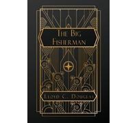 Lloyd C Douglas Douglas, Lloyd C. Lloyd C Douglas The Big Fisherman (Tascabile)