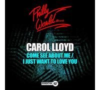 Lloyd, Carol - Come See About Me / I Just Want To Love You