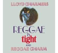 LLOYD CHARMERS - REGGAE IS TIGHT & REGGAE CHARM 2 EXPANDED ALBUMS ON 2CDS