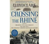 Lloyd Clark Crossing the Rhine (Tascabile)