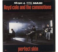 LLOYD COLE AND THE COMMOTIONS - LLOYD COLE AND THE COMMOTIONS / PERFECT SKIN