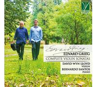 Lloyd David / Santos Bernardo - Grieg: Complete Violin Sonatas - Cd
