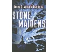 Lloyd Devereux Richards Stone Maidens (Tascabile)