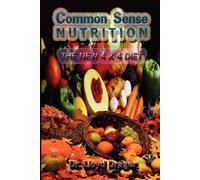 Lloyd Drager Dr Common Sense Nutrition: The New 4 X 4 Diet (Tascabile)