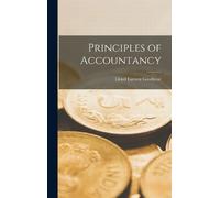 Lloyd Earnest Goodyear Principles of Accountancy (Copertina rigida)