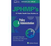 Lloyd F. Novick JPHMP's 21 Public Health Case Studies on Policy & Ad (Tascabile)