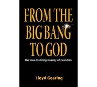 Lloyd Geering From the Big Bang to God (Tascabile)