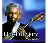 Lloyd Gregory - Solo Guitar
