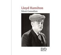 Lloyd Hamilton: Silent Comedian (DVD) Lloyd Hamilton Charley Chase