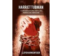 Lloyd Harnishfeger Harriet Tubman, (Tascabile)