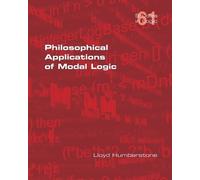 Lloyd Humberstone Philosophical Applications of Modal Logic (Tascabile)