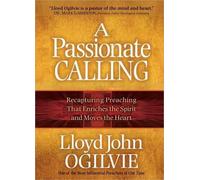 Lloyd John Ogilvie A Passionate Calling (Copertina rigida)