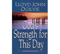 Lloyd John Ogilvie God's Strength for This Day (Tascabile)
