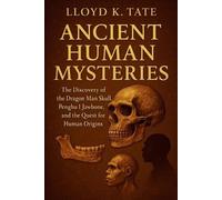 Lloyd K Tate Ancient Human Mysteries (Tascabile)