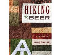 Lloyd L Fink Hiking to Beer (Tascabile)