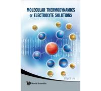 Lloyd L Lee Molecular Thermodynamics Of Electrolyte Solutions (Copertina rigida)