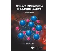 Lloyd L Lee Molecular Thermodynamics Of Electrolyte Solutions (Tascabile)