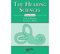 Lloyd L. Price Teri A. Hamill The Hearing Sciences, Third Edition (Tascabile)