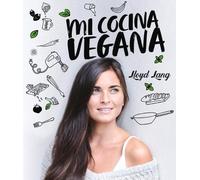 Lloyd Lang Mi Cocina Vegana (Copertina rigida)