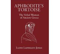 Lloyd Llewellyn-Jones Aphrodite's Tortoise (Copertina rigida)