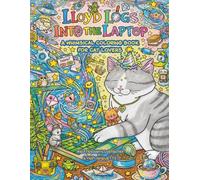 Lloyd Logs into the Laptop: A Whimsical Coloring Book for Cat Lovers: 2