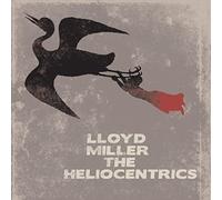 Lloyd Miller & The Heliocentrics - Lloyd Miller & The Heliocentrics