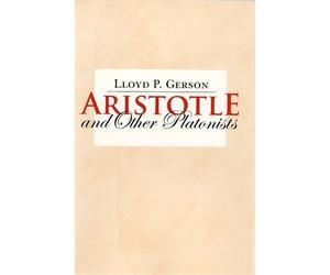 Lloyd P. Gerson Aristotle and Other Platonists (Tascabile)
