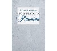 From Plato to Platonism by Gerson, Lloyd P.