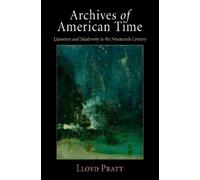 Lloyd Pratt Archives of American Time (Tascabile)